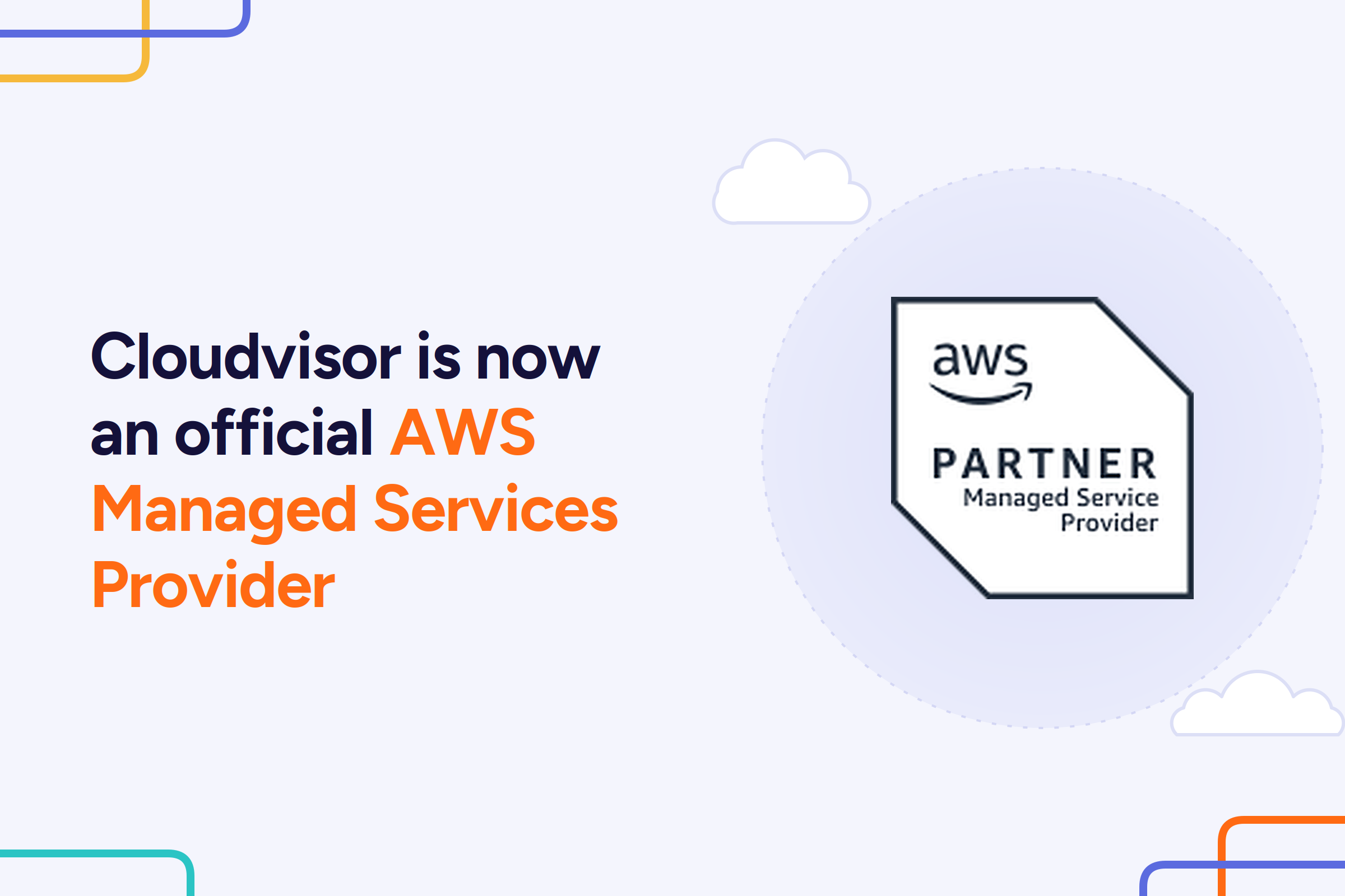 Cloudvisor Is Now an Official AWS Managed Services Provider